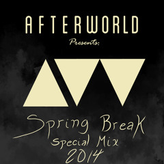 Afterworld  - Spring Break Special Mix (VOTE in the Description!!!)