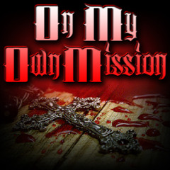 On My Own Mission - CcytzO - Valley Pain Product