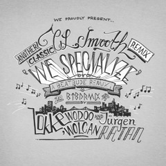 C.L. Smooth - We Specialize (Wodoo Wolcan & Lokke Remix, Cuts Jürgen Ratan)