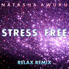 Stress Free [Relax Remix] Live