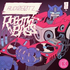 Audiobotz - Robotic Bass (Burgs Remix) <KLUBKIDS>