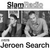 #SlamRadio - 078 - Jeroen Search