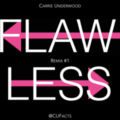 FLAWLESS (Carrie Remix)