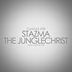 Coretura #35 – Stazma The Junglechrist