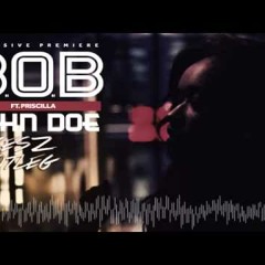B.o.B - John Doe ft. Priscilla (Ghiesz Bootleg)