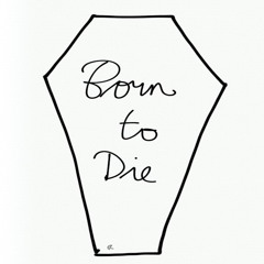 Born to Die - L.D.R (quick cover)