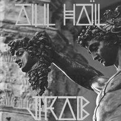 All Hail by JRaB