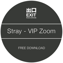 Stray - VIP Zoom - FREE DOWNLOAD