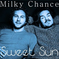 Milky Chance - Sweet Sun [Lian Remix]