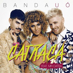 Banda UÓ, "Catraca" (ft. Mr. Catra)