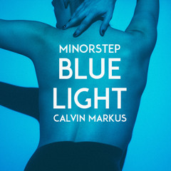 Blue Light (ft. Calvin Markus)