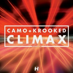 Camo & Crooked - Climax