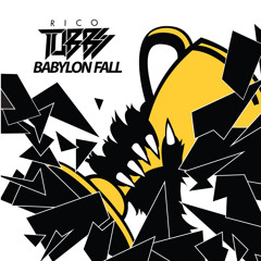 Rico Tubbs - Babylon Fall (Original Mix)