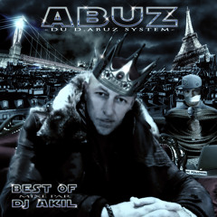 ABUZ (Du D.Abuz System) Best Of Mixé Par DJ AKIL