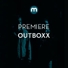 Premiere: Outboxx 'On My Own (Independence Mixx)'