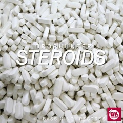 Drophunter - Steroids (Original mix)