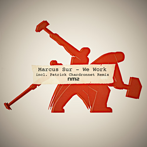 We Work - Patrick Chardronnet Remix - Noir Music 2 - Snip