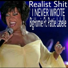 Realist Shit I Never Wrote.. BigHomie