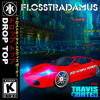 Flosstradamus ft. Travis Porter - Drop Top (KiD KOBRA REMIX)