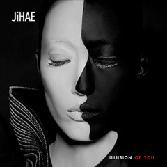 Illusion Of You