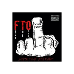 DEVOO FTO FT. BIG KA$H (G-MIX)