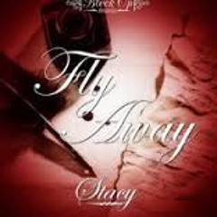Stacy  Fly Away