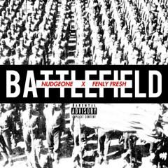 Battlefield-Fenly Feat. NudGeONE (prod. by NudGeONE)