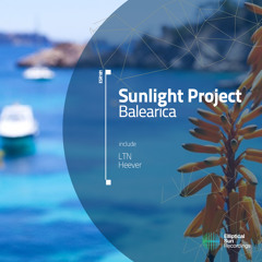Sunlight Project-Balearica (LTN Remix)