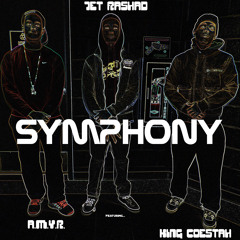 Symphony - Ish [Jet Rashad], A.M.Y.R. & King Coestah