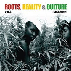 Roots, Reality & Culture Volume 6