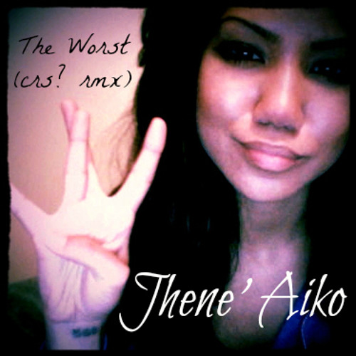 THE WORST (CRS? RMX)