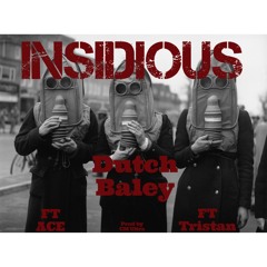 Insidious(Ft Acesucks)(prod By CM Ultra)