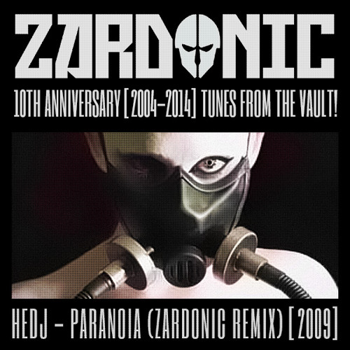 Hedj - Paranoia (Zardonic Remix) [2009]