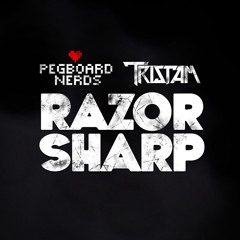 Pegboard Nerds & Tristam - Razor Sharp (Kramble Remix)