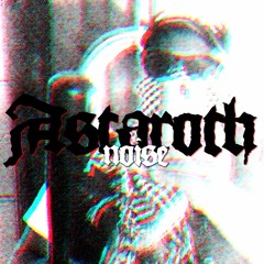 Astaroth Noise -  Mental RAP Antro Sórdido