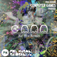 Phil Keiran - Computer Games (Ed Wu Remix)