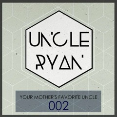 Your Mother's Favorite Uncle Mix 002