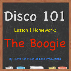 Disco 101: Homework "The Boogie!"