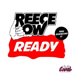 Reece Low - Ready (Original Mix)Free Download