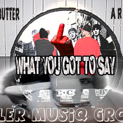 Phuck What You Got To Say-TUTTER BUTTER X A.R DOMINO