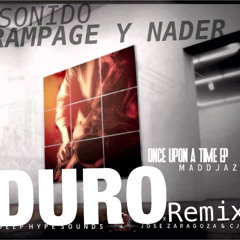 Maddjazz - Duro (Rampage & Nader Rework)