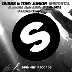 Immortal (M∆¢H!ИЄ GµИ 8Ø8's & BVNDITS RMX)