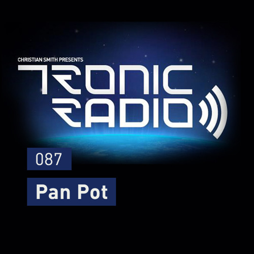 Tronic Podcast 087 with Pan-Pot