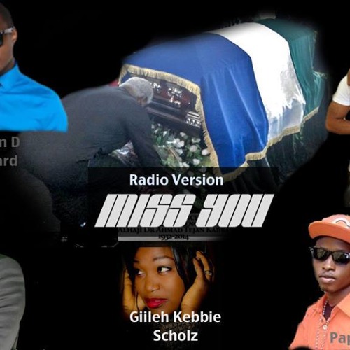 Miss You (Radio Version) A Tribute TO H.E Alhaji Dr Ahmad Tejan Kabbah{Powered By Sierra Network}