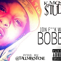 K MONEY $TUDD- Ion F**k With Bobby produced by TALL TONE
