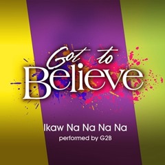 Ikaw Nananana by G2B Boys
