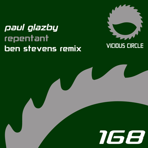 Paul Glazby - Repentant (Ben Stevens Remix) (Vicious Circle)