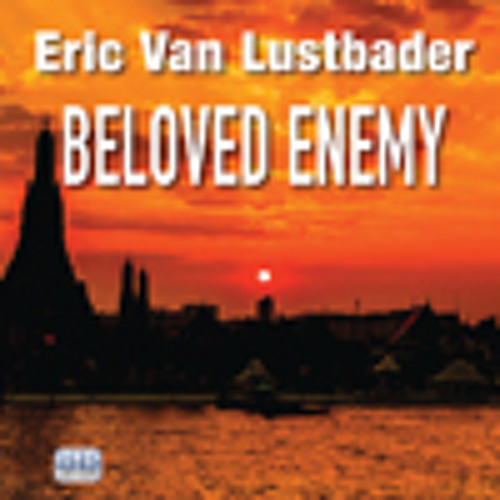 Stream Beloved Enemy By Eric Van Lustbader By Ulverscroft Listen