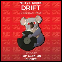 NIFTY & R33DS - Drift ( original mix ) [HUNGRY KOALA RECORDS]