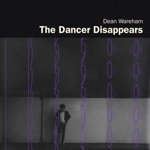 Dean Wareham 'The Dancer Disappears'